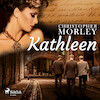 Kathleen - Christopher Morley (ISBN 9788726472295)