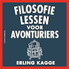 Filosofielessen voor avonturiers - Erling Kagge (ISBN 9789047014515)