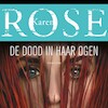 De dood in haar ogen - Karen Rose (ISBN 9789026154959)