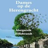 Dames op de Herengracht - Margareth Hillebrandt (ISBN 9789462174733)