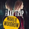 Fake trip - Margje Woodrow (ISBN 9789026152627)