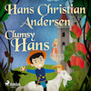Clumsy Hans - Hans Christian Andersen (ISBN 9788726630336)