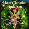 The Elf Mound - Hans Christian Andersen (ISBN 9788726630114)