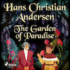 The Garden of Paradise - Hans Christian Andersen (ISBN 9788726630824)