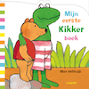 Mijn eerste Kikkerboek - Max Velthuijs (ISBN 9789025880491)