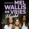 Vlucht - Mel Wallis de Vries (ISBN 9789026153952)