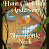 The Bottle Neck - Hans Christian Andersen (ISBN 9788726759044)
