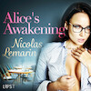 Alice's Awakening – erotic short story - Nicolas Lemarin (ISBN 9788726330892)