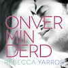 Onverminderd - Rebecca Yarros (ISBN 9789020542561)