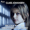 Nicola and the Child Correction Centre - Claes Johansen (ISBN 9788726305883)