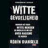Witte gevoeligheid - Robin DiAngelo (ISBN 9789044544770)