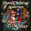 The Story of a Mother - Hans Christian Andersen (ISBN 9788726630237)