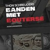 Banden met Bouterse - Thon Schreuders (ISBN 9789462175488)