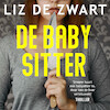 De babysitter - Liz de Zwart (ISBN 9789047205623)