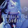 Isabella en Torben - erotisch verhaal - Camille Bech (ISBN 9788726412987)