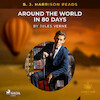 B. J. Harrison Reads Around the World in 80 Days - Jules Verne (ISBN 9788726574623)