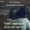 Veel vrouwen, af en toe een man - Kristien Hemmerechts (ISBN 9788726663785)