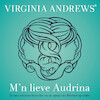 M'n lieve Audrina - Virginia Andrews (ISBN 9789026155253)