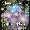 The Flax - Hans Christian Andersen (ISBN 9788726630299)