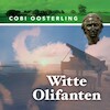 Witte olifanten - Cobi Oosterling (ISBN 9789462176164)