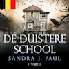 De duistere school - Sandra J. Paul (ISBN 9789179956769)