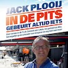 In de pits gebeurt altijd iets - Jack Plooij (ISBN 9789021426952)