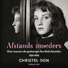 Afstandsmoeders - Christel Don (ISBN 9789400407862)