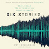 Six stories - Matt Wesolowski (ISBN 9789046174524)
