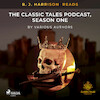 B. J. Harrison Reads The Classic Tales Podcast, Season One - Various Authors (ISBN 9788726575705)