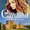 Love Saves the Day (Barbara Cartland's Pink Collection 148) - Barbara Cartland (ISBN 9788726395815)
