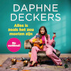 Alles is zoals het zou moeten zijn - Daphne Deckers (ISBN 9789463810555)