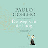 De weg van de boog - Paulo Coelho (ISBN 9789029544283)