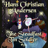 The Steadfast Tin Soldier - Hans Christian Andersen (ISBN 9788726768770)