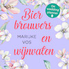 Bierbrouwers en wijnvaten - Marijke Vos (ISBN 9789047205289)