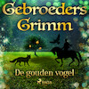 De gouden vogel - De gebroeders Grimm (ISBN 9788726853704)