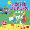 De zoete zusjes gaan op vakantie - Hanneke de Zoete (ISBN 9789043922784)