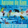 Demerararamen - Antoine de Kom (ISBN 9789021430249)