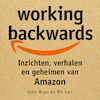 Working backwards - Bill Carr, Colin Bryar (ISBN 9789046174821)