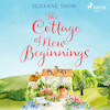 The Cottage of New Beginnings - Suzanne Snow (ISBN 9788726869866)