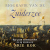 Biografie van de Zuiderzee - Arie Kok (ISBN 9789401916981)