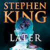 Later - Stephen King (ISBN 9789052863917)