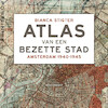 Atlas van een bezette stad - Bianca Stigter (ISBN 9789045045023)