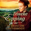 De draad die ons verbindt - Dineke Epping (ISBN 9789029729758)