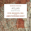 Een wandeling door Amsterdam-Oost - Bianca Stigter (ISBN 9789045045030)