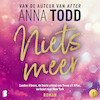 Niets meer - Anna Todd (ISBN 9789052863894)