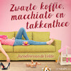 Zwarte koffie, macchiato en takkenthee - Jacodine van de Velde (ISBN 9789179957124)