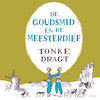 De goudsmid en de meesterdief - Tonke Dragt (ISBN 9789025881740)
