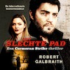 Het slechte pad - Robert Galbraith (ISBN 9789052864457)