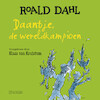 Daantje, de wereldkampioen - Roald Dahl (ISBN 9789026158056)
