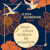 Jonge vrouw in blauw bij avondlicht - Alena Schröder (ISBN 9789046174616)